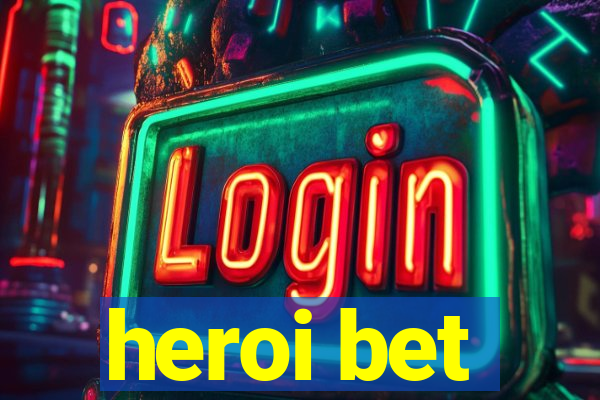 heroi bet